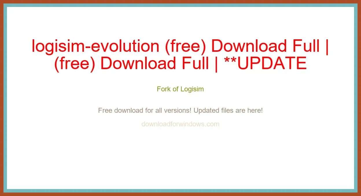logisim-evolution (free) Download Full | **UPDATE