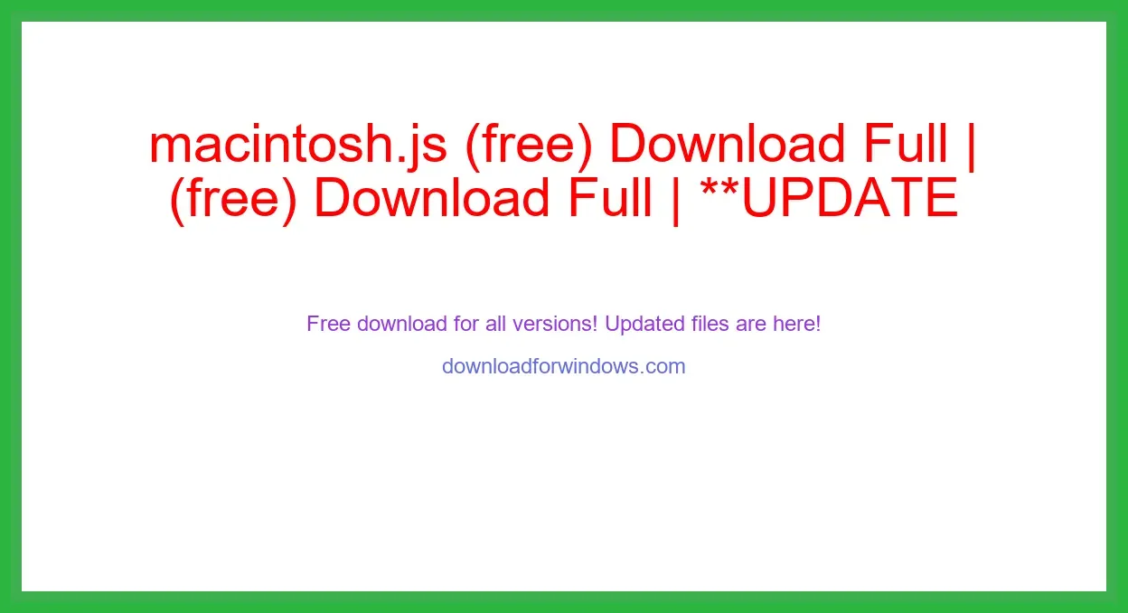 macintosh.js (free) Download Full | **UPDATE