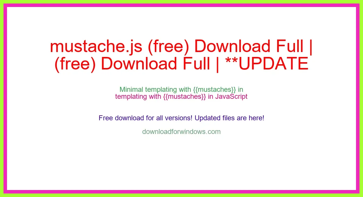 mustache.js (free) Download Full | **UPDATE