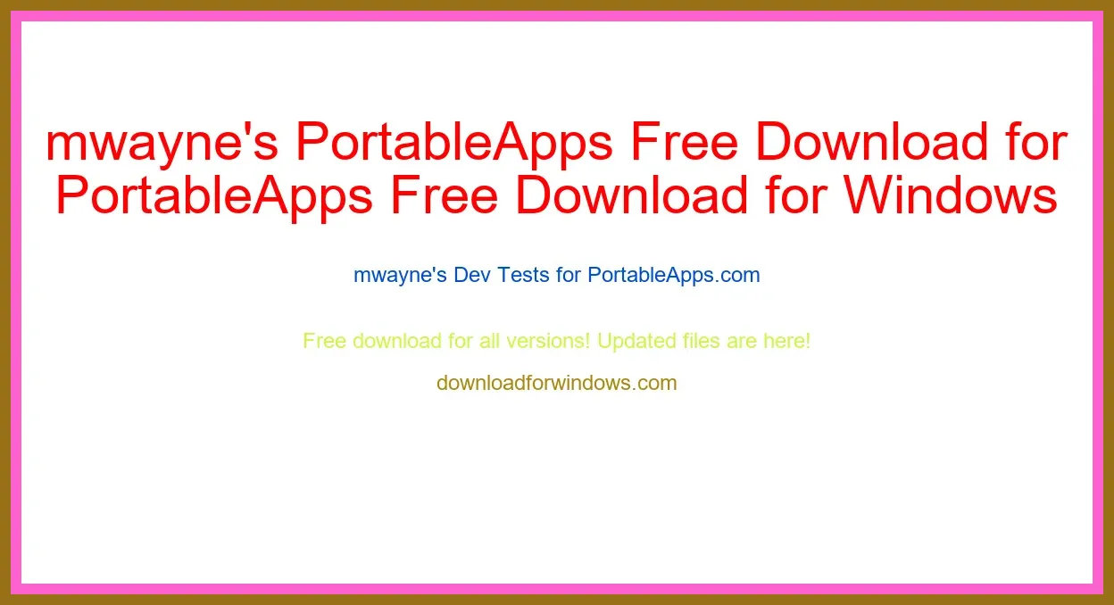 mwayne's PortableApps Free Download for Windows & Mac
