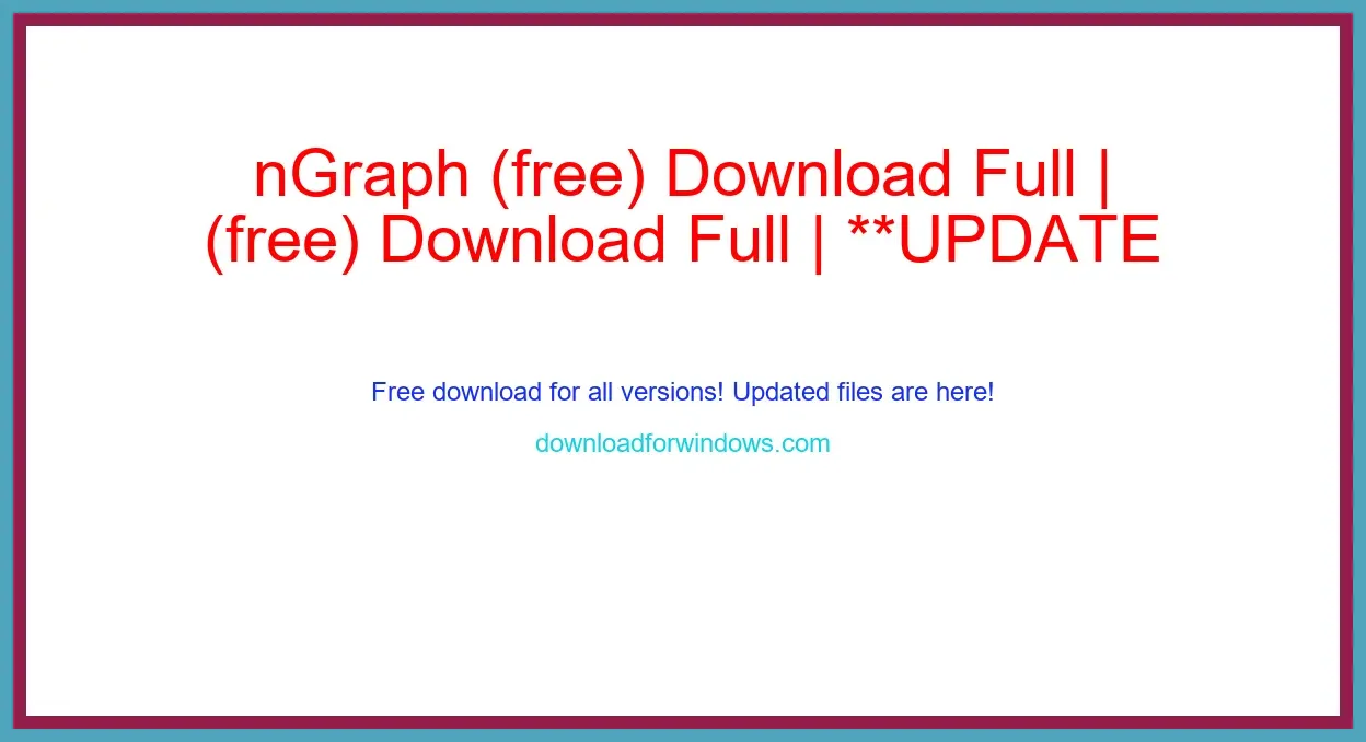 nGraph (free) Download Full | **UPDATE