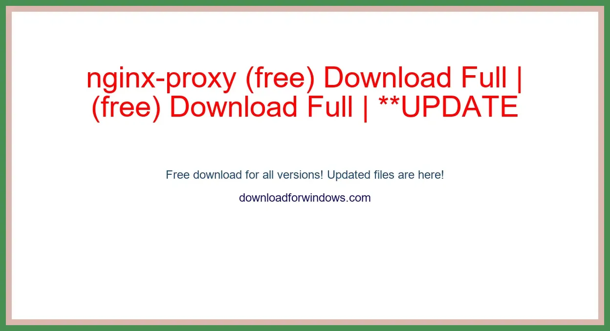 nginx-proxy (free) Download Full | **UPDATE