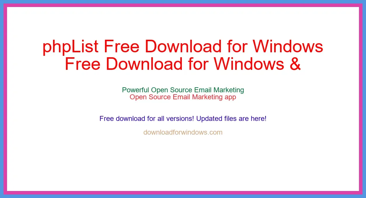 phpList Free Download for Windows & Mac