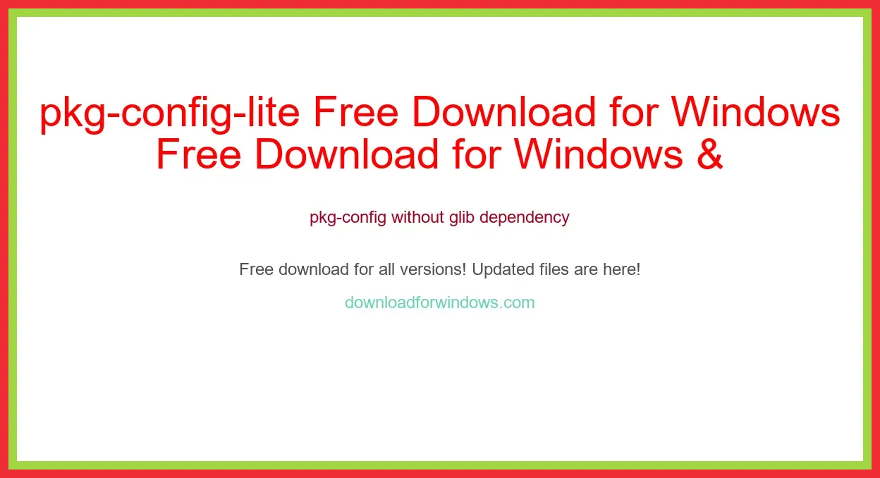pkg-config-lite Free Download for Windows & Mac