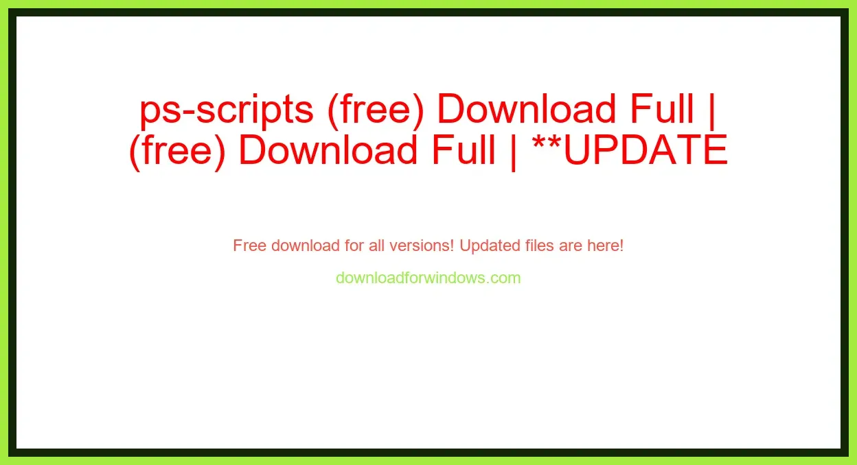 ps-scripts (free) Download Full | **UPDATE