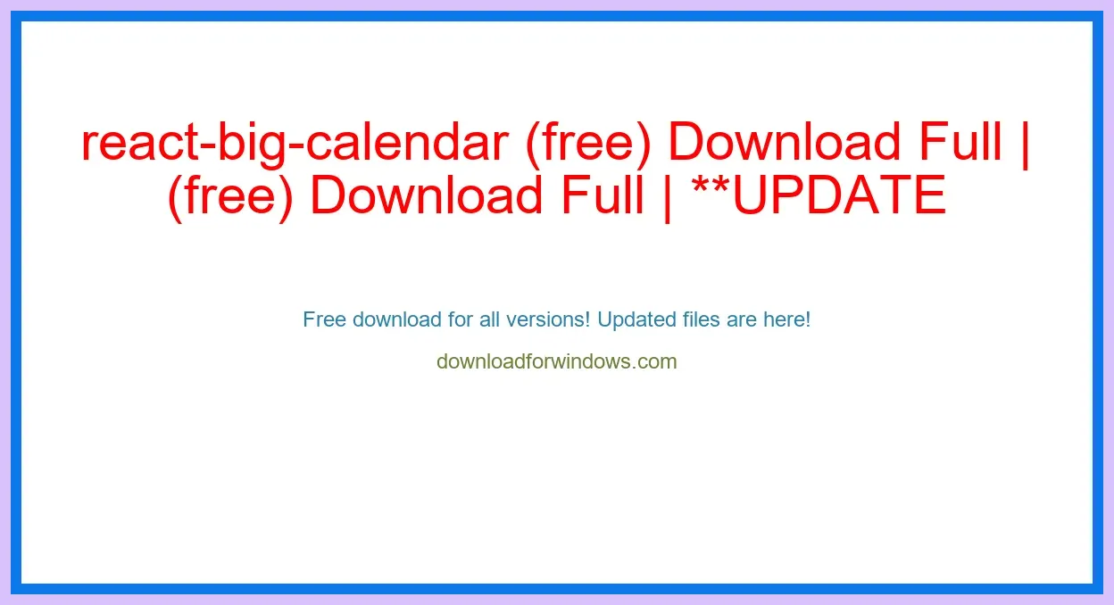 react-big-calendar (free) Download Full | **UPDATE