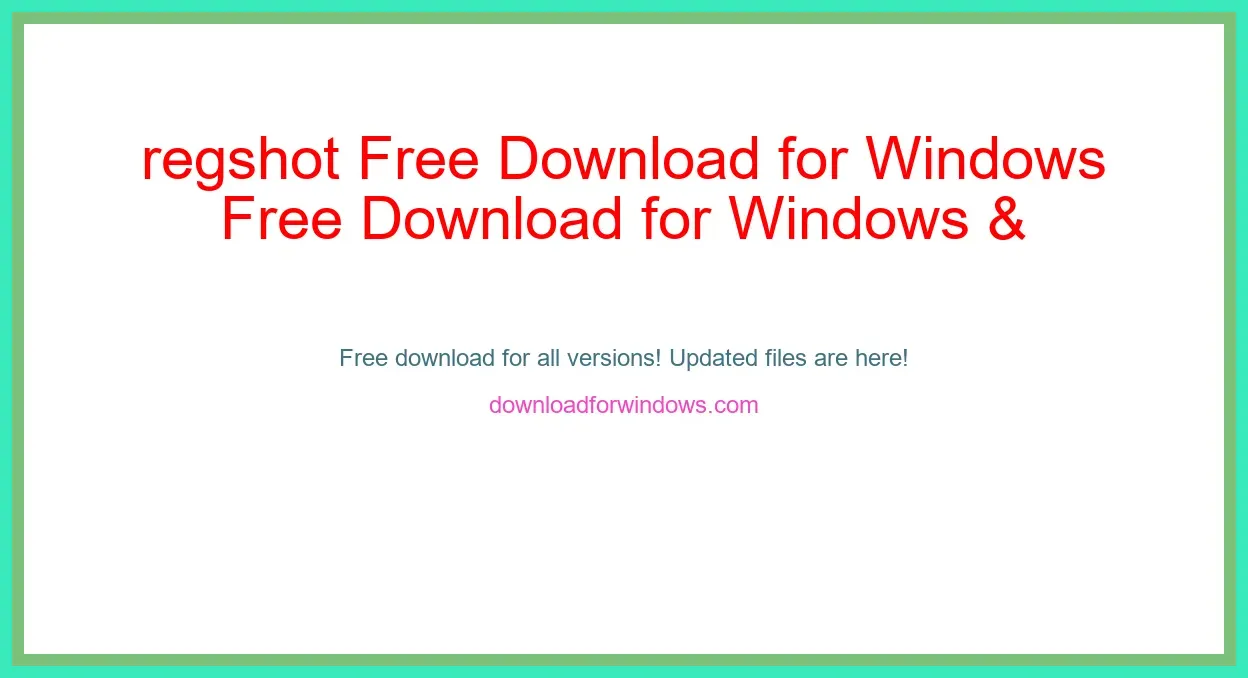 regshot Free Download for Windows & Mac