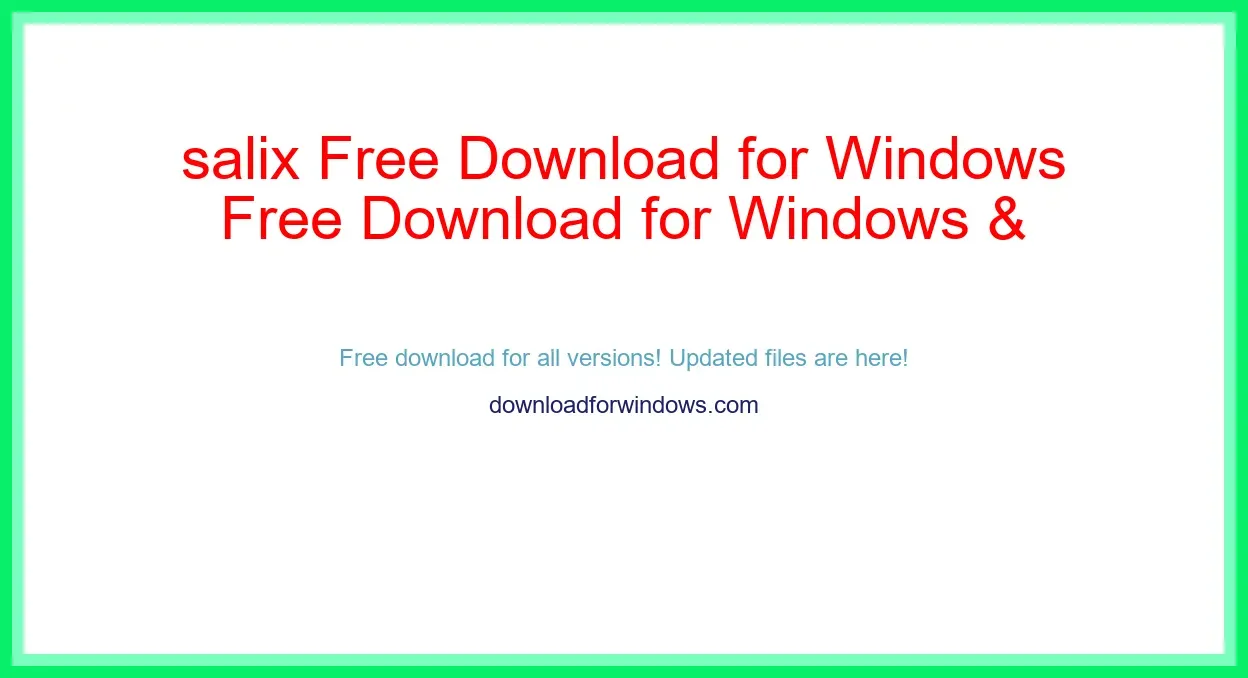 salix Free Download for Windows & Mac