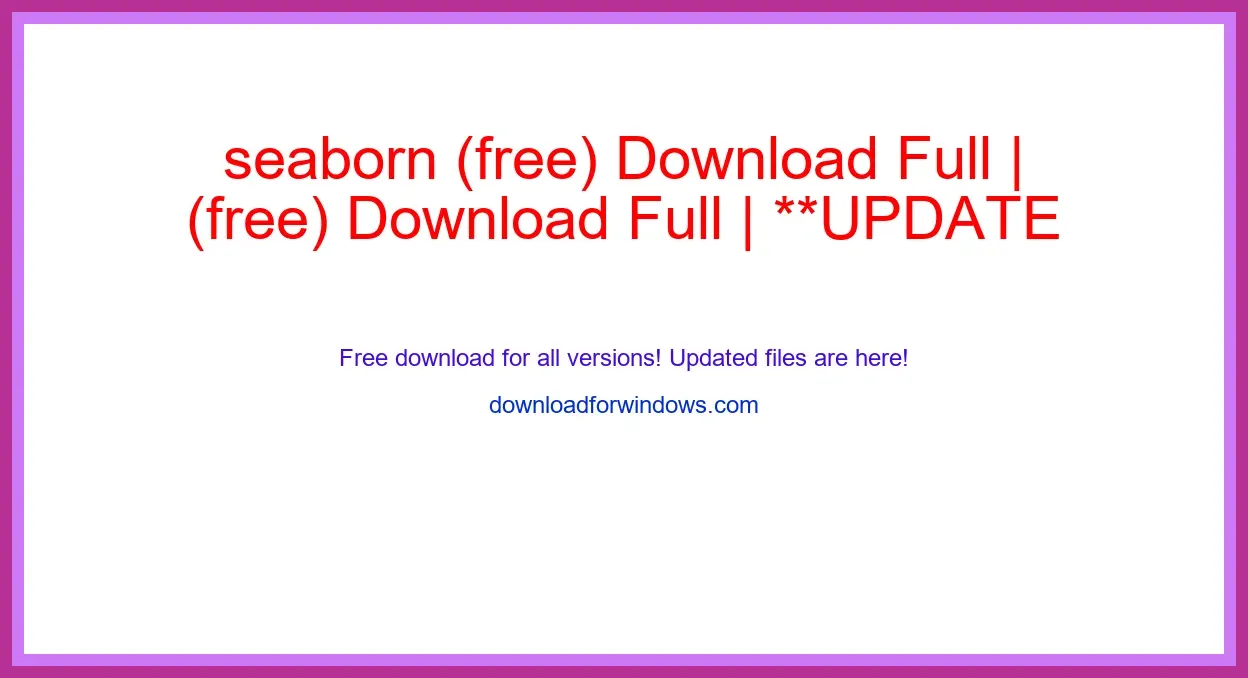 seaborn (free) Download Full | **UPDATE