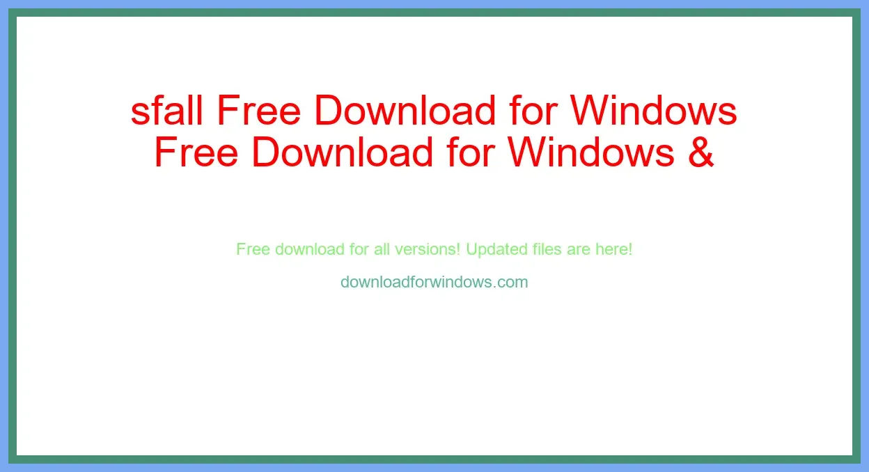 sfall Free Download for Windows & Mac