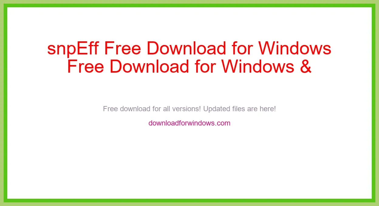 snpEff Free Download for Windows & Mac