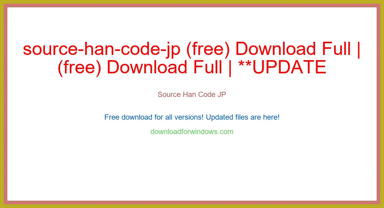 source-han-code-jp (free) Download Full | **UPDATE