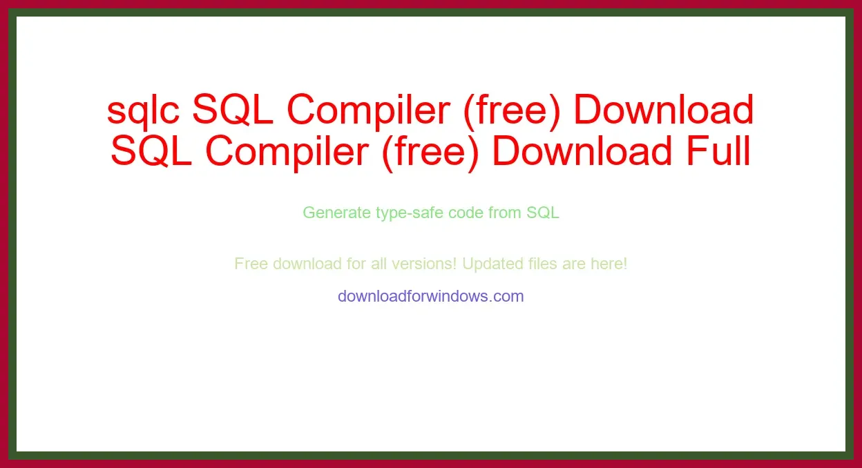 sqlc SQL Compiler (free) Download Full | **UPDATE