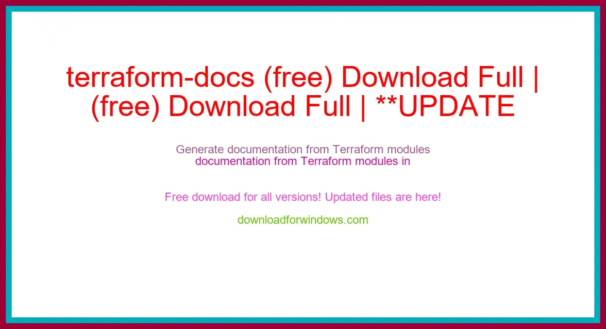 terraform-docs (free) Download Full | **UPDATE