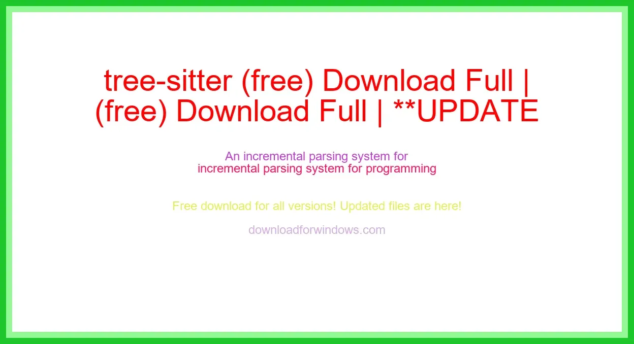 tree-sitter (free) Download Full | **UPDATE