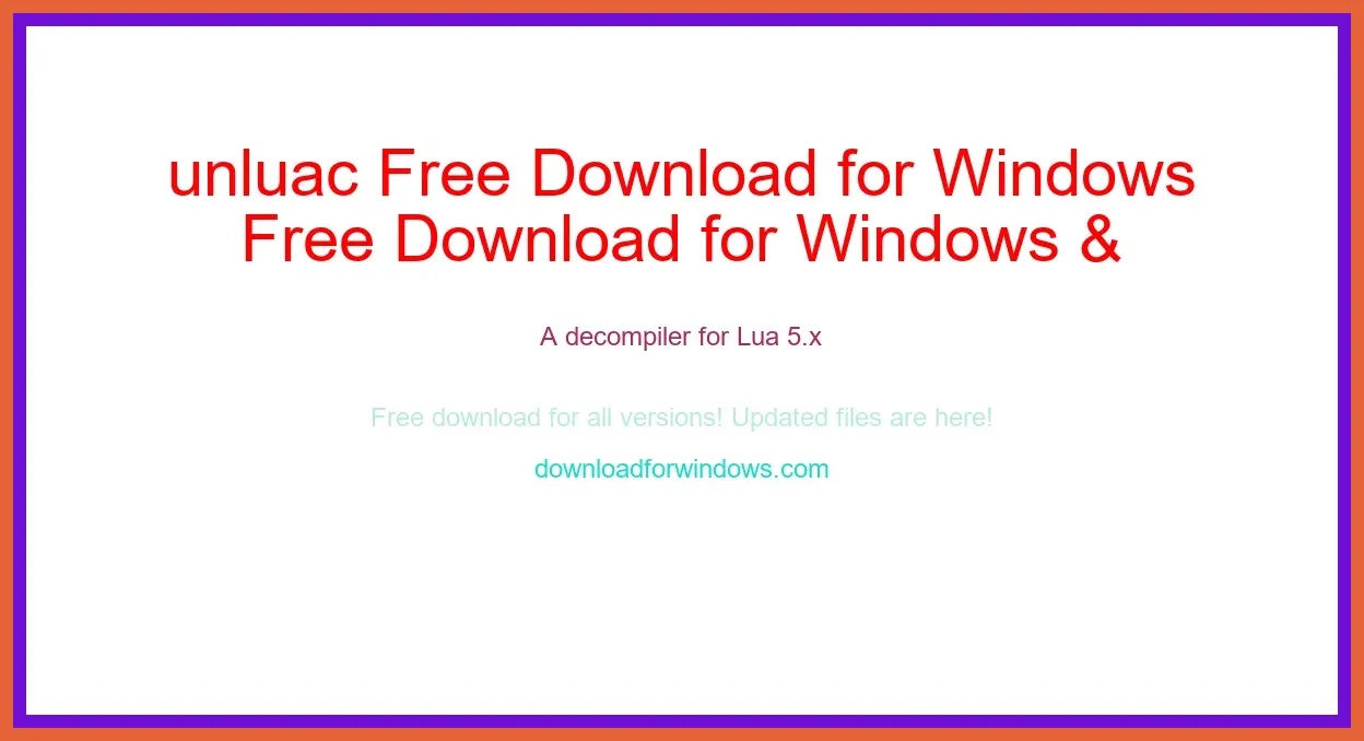 unluac Free Download for Windows & Mac