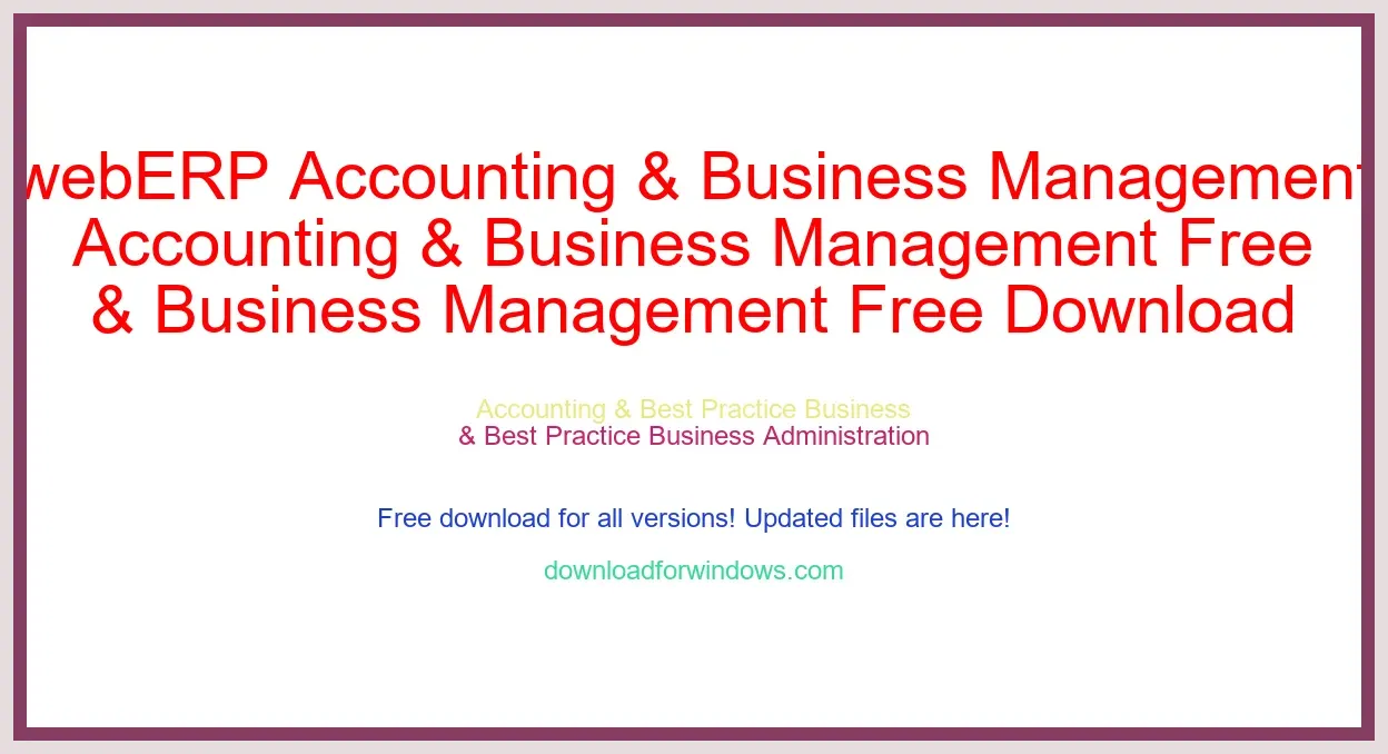 webERP Accounting & Business Management Free Download for Windows & Mac