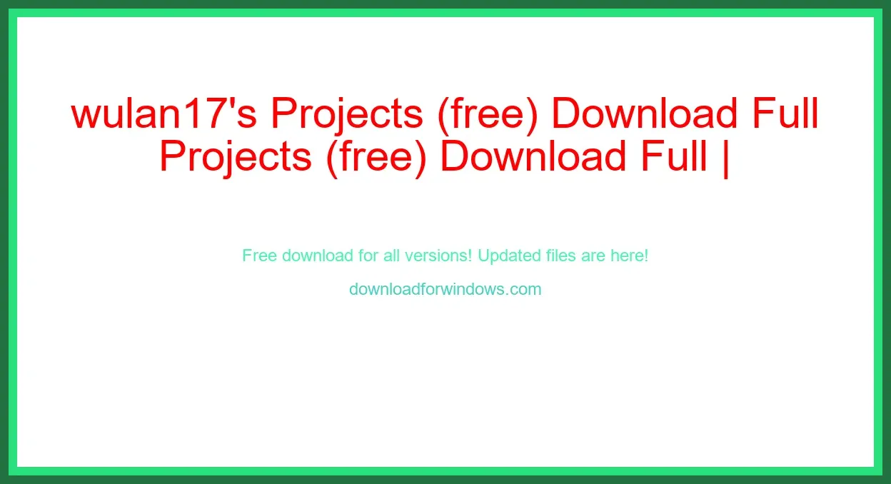 wulan17's Projects (free) Download Full | **UPDATE