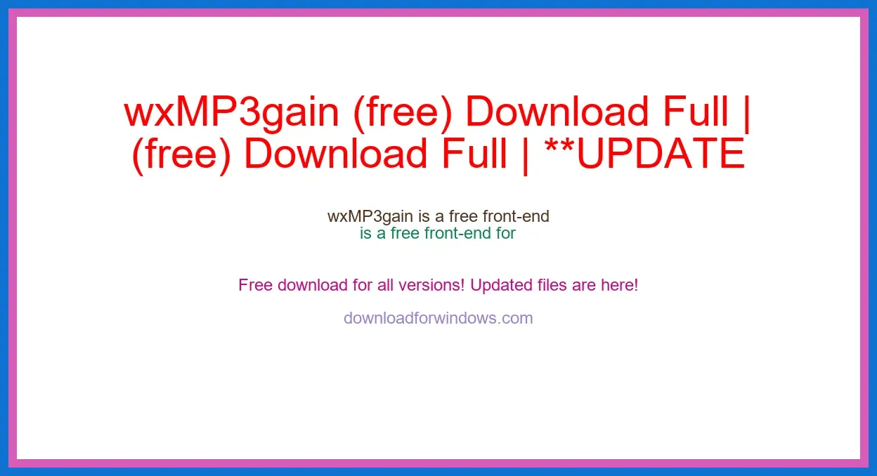 wxMP3gain (free) Download Full | **UPDATE