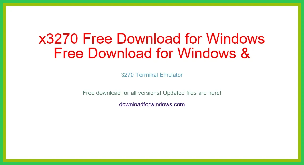 x3270 Free Download for Windows & Mac