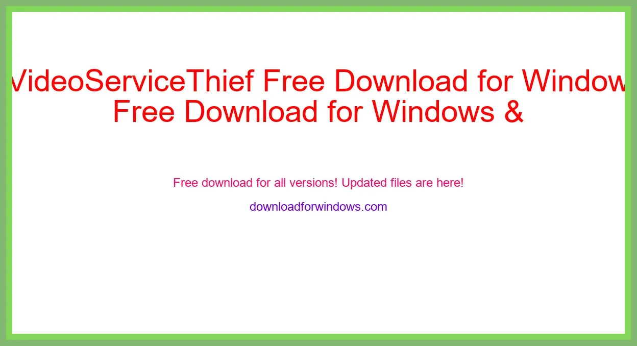 xVideoServiceThief Free Download for Windows & Mac