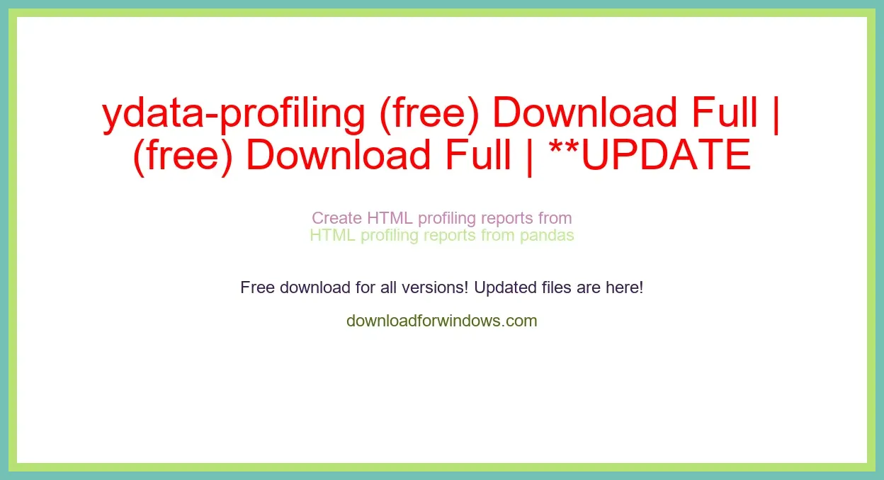 ydata-profiling (free) Download Full | **UPDATE
